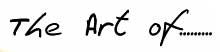 The Art of...